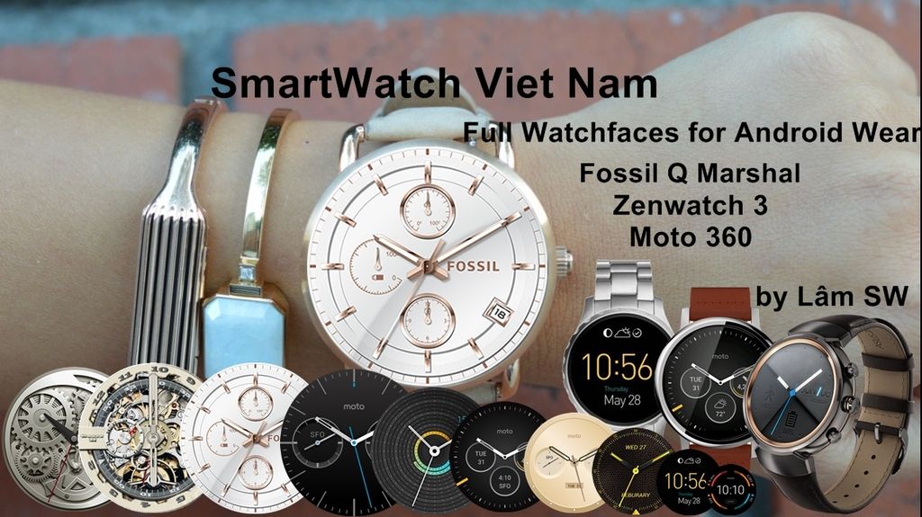 Full Watchfaces Zenwatch 3,Fossil Q Marshal,Moto360 dành cho Android Wear