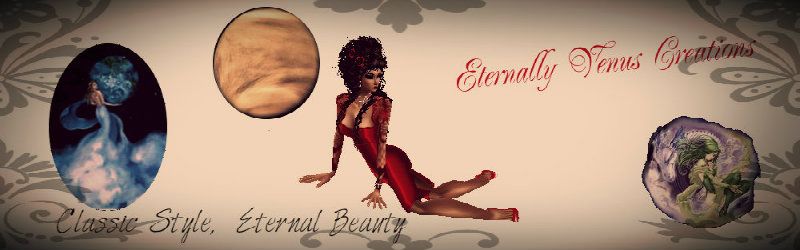 Welcome to Eternally Venus Creations, Classy Style and Eternal Beauty